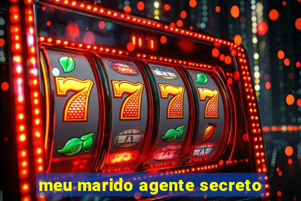 meu marido agente secreto